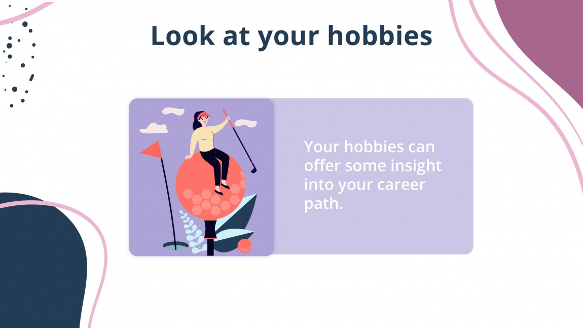 Figuring out the right career for you_Look at your hobbies
