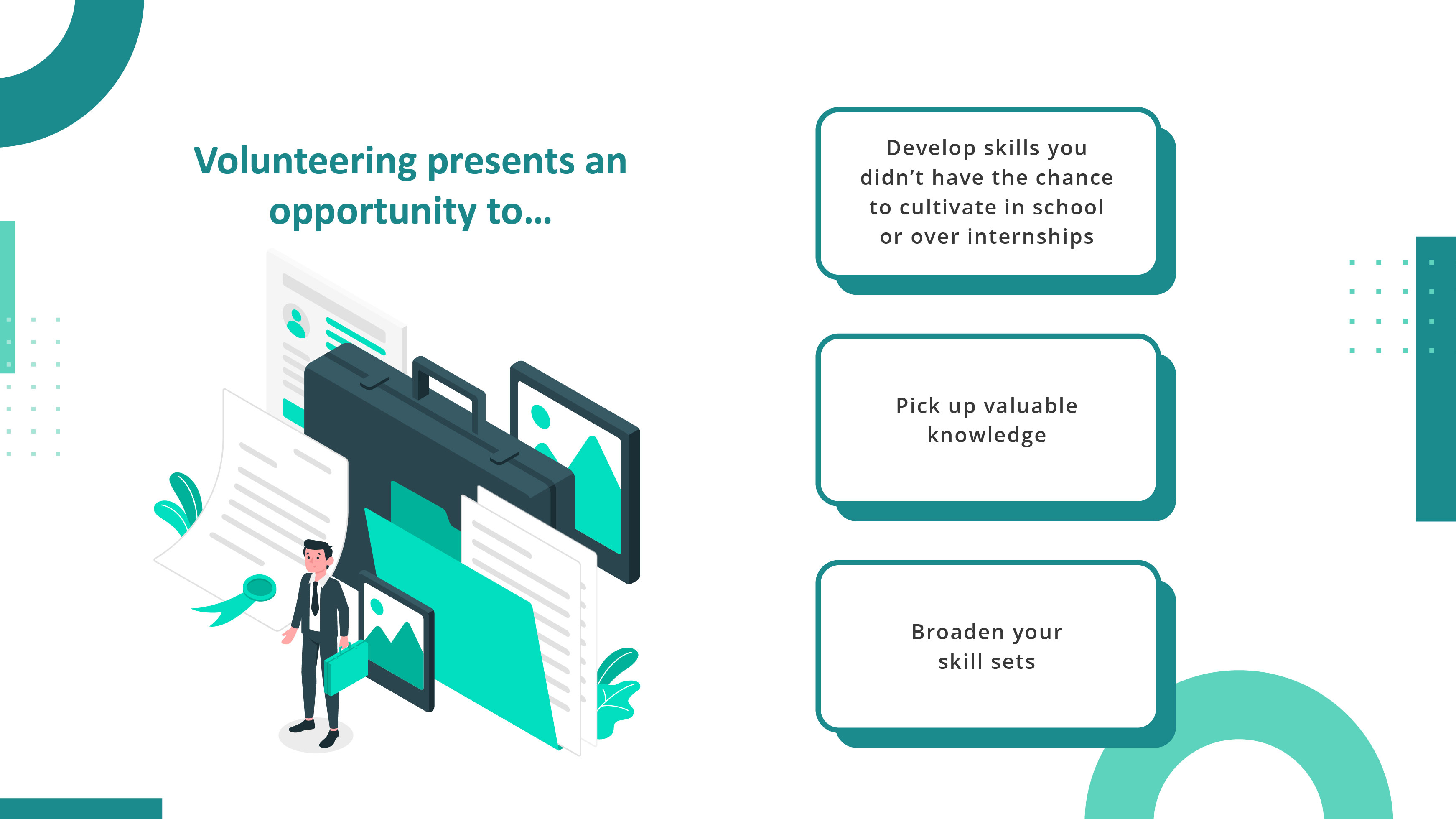 Need experience and skills volunteer 02_Volunteering presents an opp