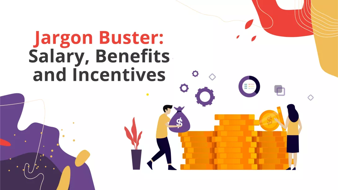Jargon Buster: Salary, Benefits, and Incentives