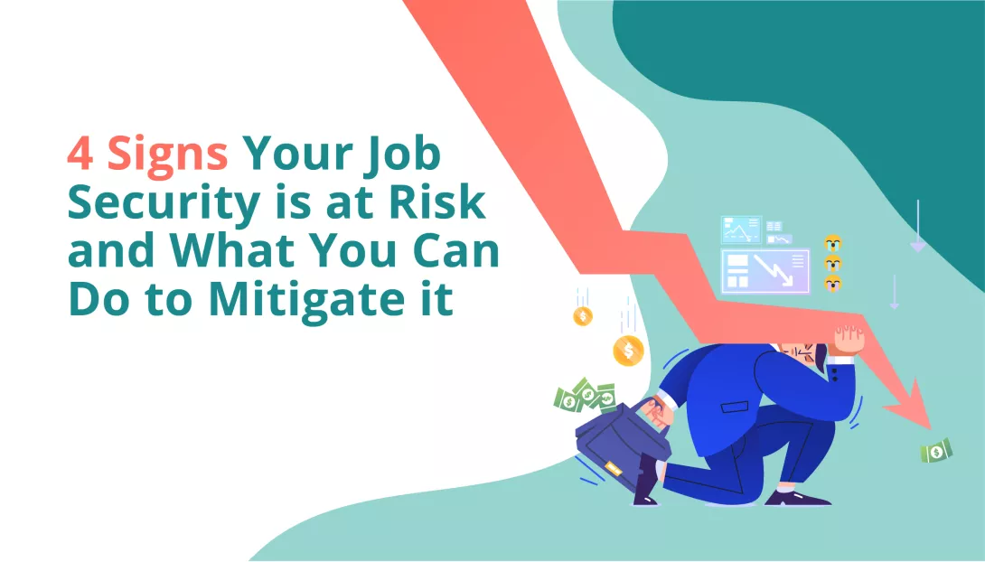 4 Signs Your Job Security is at Risk and What You Can Do to Mitigate it_featured