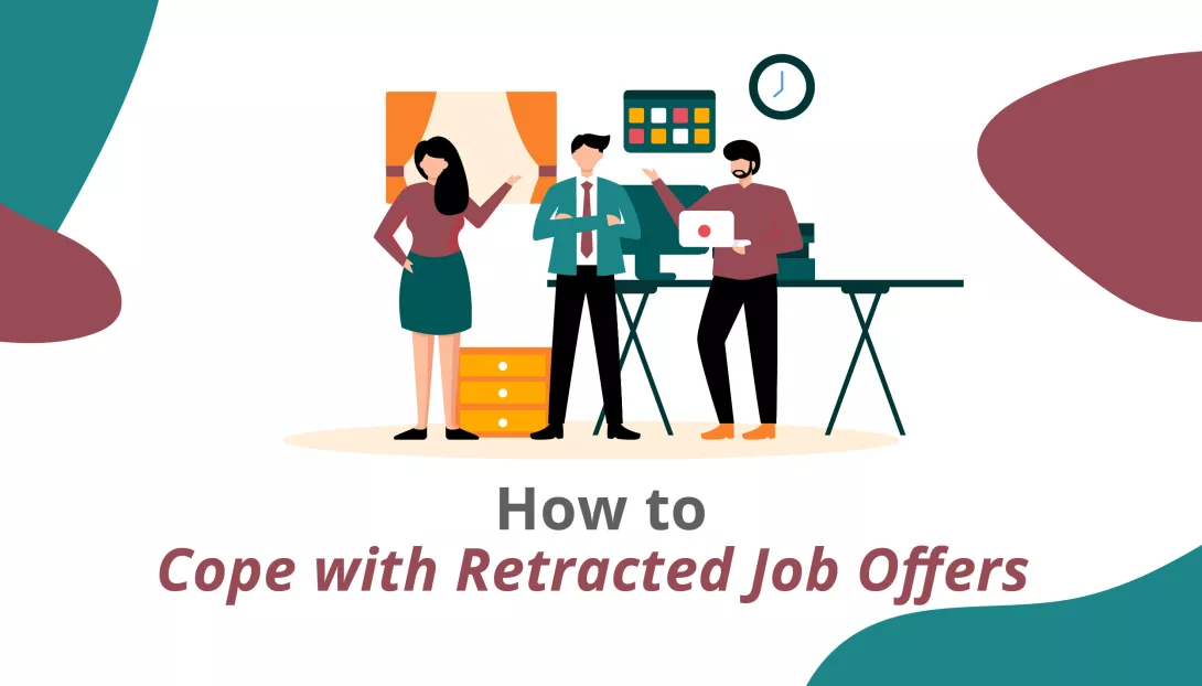 How to Cope with Retracted Job Offers