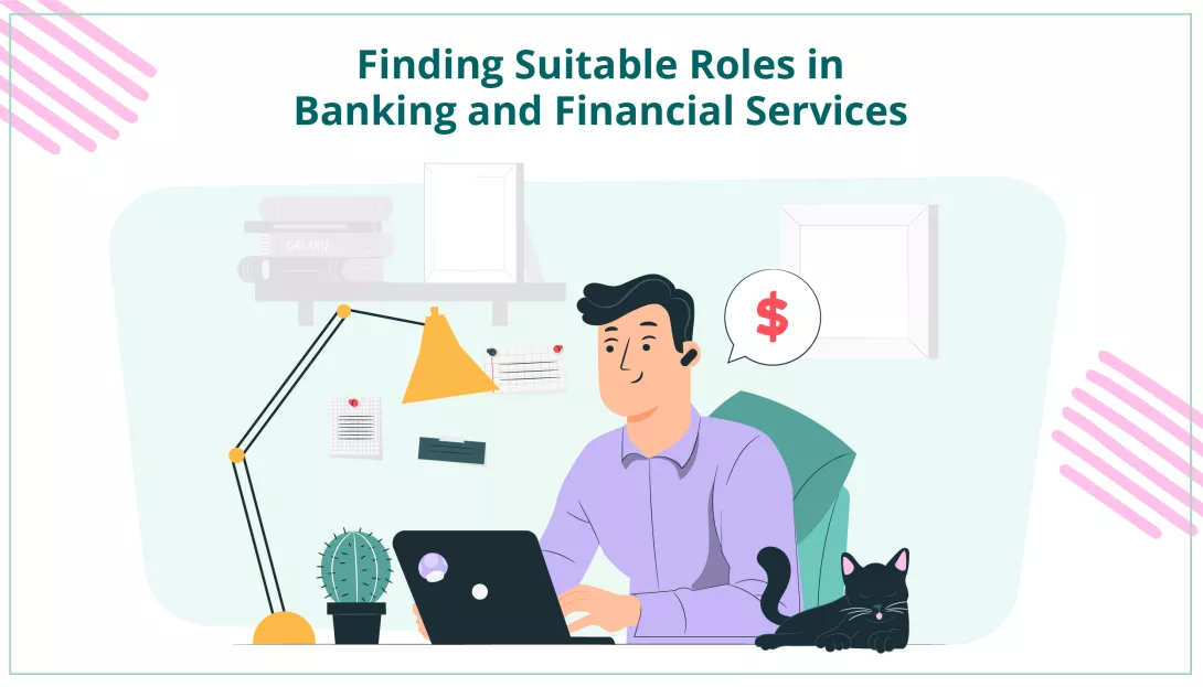 Finding Suitable Roles in Banking and Financial Services