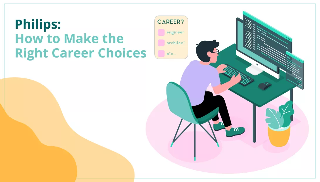 Philips: How to Make the Right Career Choices