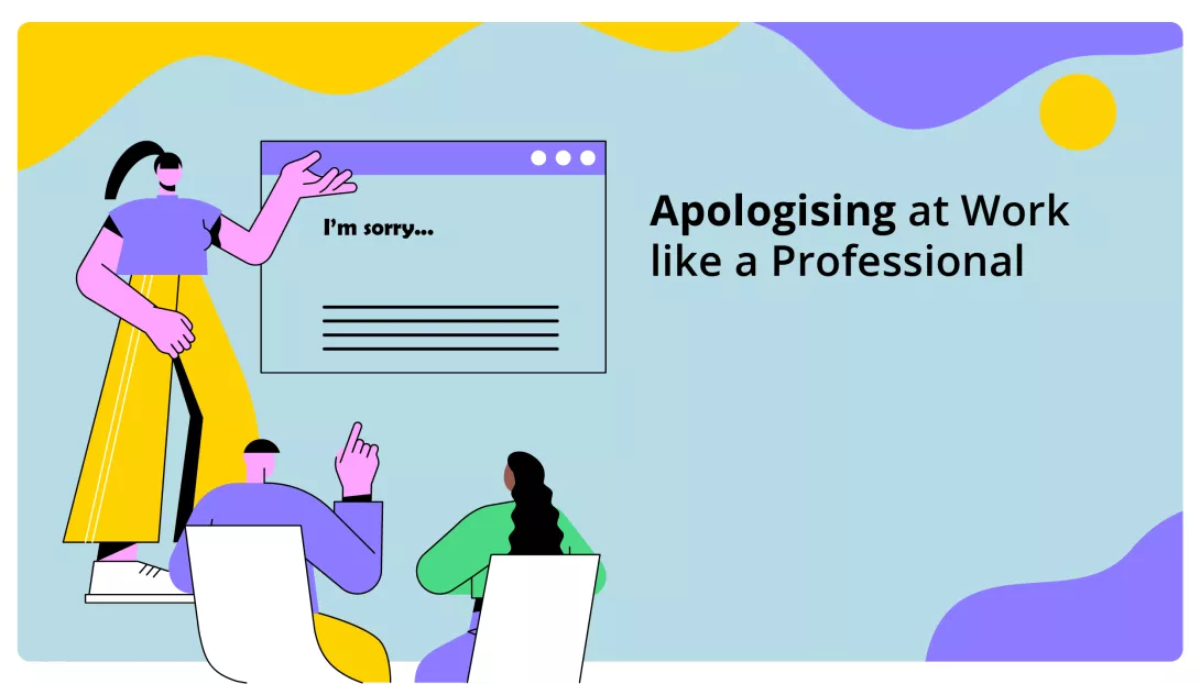 Apologising at Work Like a Professional
