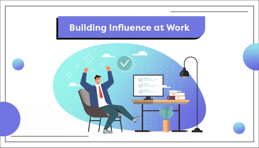 Building Influence At Work