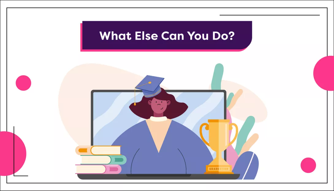 What Else Can You Do After Graduation?