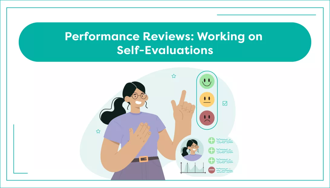 Performance Reviews: Working on Self-Evaluations